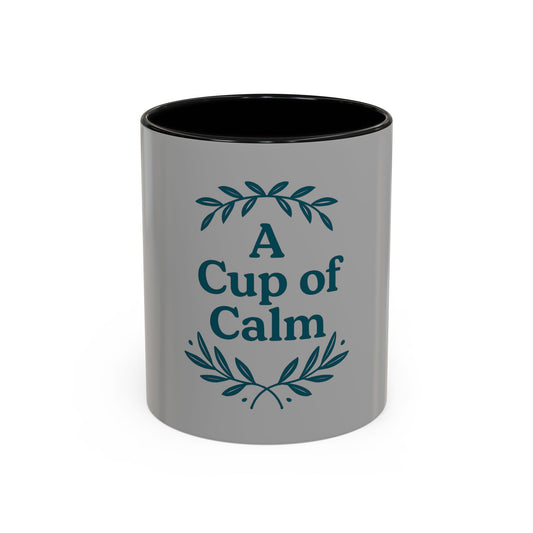 Cozy Coffee Mug: A Cup of Calm, Relaxation Mug, Gift for Coffee Lovers, Tea Time Accessory
