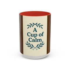 Cozy Coffee Mug: A Cup of Calm, Relaxation Mug, Gift for Coffee Lovers, Tea Time Accessory