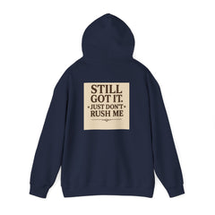 Unisex Hoodie – “I Take My Time, Because I’ve Earned It” (For Those Who’ve Seen It All)