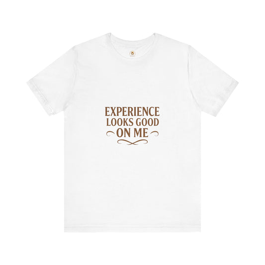 Senior Unisex Tee - 'Experience Looks Good' Cotton Short Sleeve