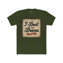 Unisex Cotton Crew Tee - I Don't Do Drama Shirt for Seniors