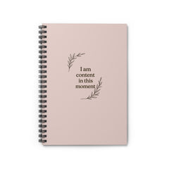 Spiral Notebook - I Am Content in This Moment, Motivational Journal, Daily Planner, Creative Writing, Self-Care Gift, Mindfulness Notebook