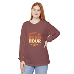 Elderly Unisex Long Sleeve T-Shirt - 'I Don't Do Rush Hour' Casual Wear