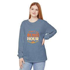 Elderly Unisex Long Sleeve T-Shirt - 'I Don't Do Rush Hour' Casual Wear
