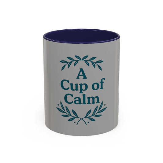 Cozy Coffee Mug: A Cup of Calm, Relaxation Mug, Gift for Coffee Lovers, Tea Time Accessory