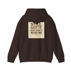 Unisex Hoodie – “I Take My Time, Because I’ve Earned It” (For Those Who’ve Seen It All)