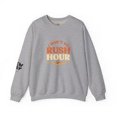 I Don’t Do Rush Hour” Relaxed Fit Sweatshirt – Effortless Comfort, Timeless Wit
