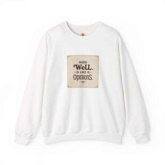 Golden Style Crewneck – “Aged Well, Like Opinions”