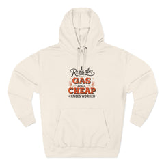 I Remember When Gas Was Cheap & Knees Worked” – Vintage Nostalgia Hoodie