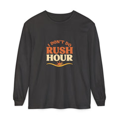 Elderly Unisex Long Sleeve T-Shirt - 'I Don't Do Rush Hour' Casual Wear