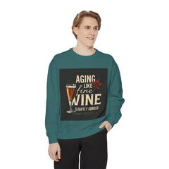 Golden Style Sweatshirt – “Aging Like Fine Wine (Slightly Soaked)